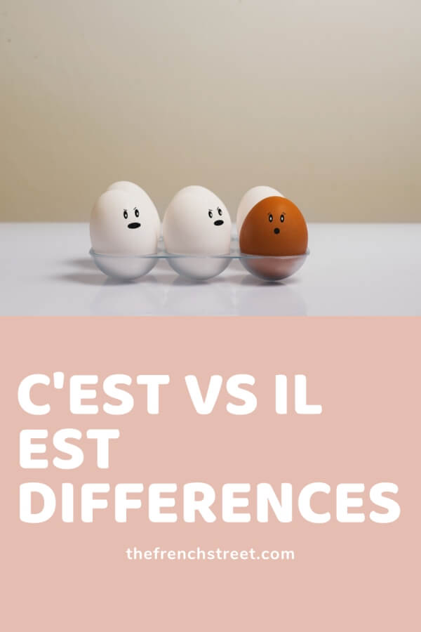 C'est vs Il Est Differences