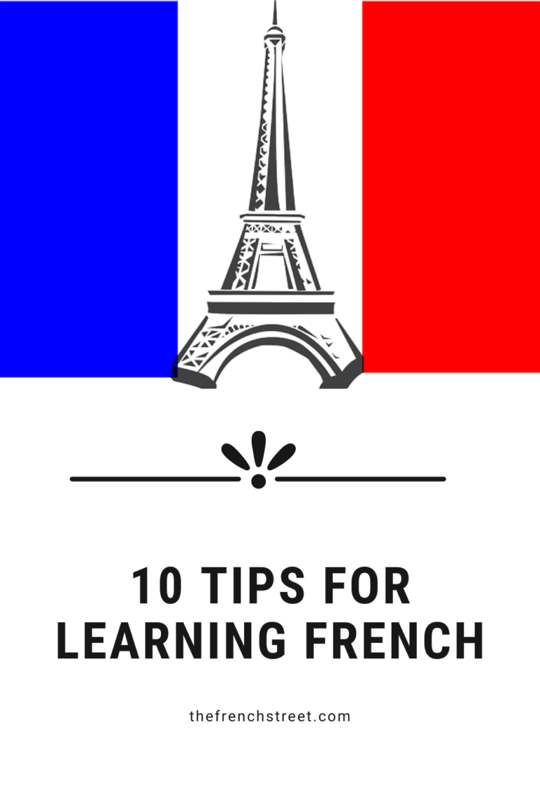 10 Tips For Learning French | The French Street