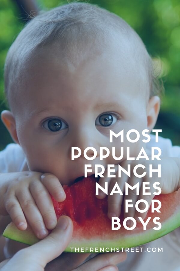 Most popular French names for boys.